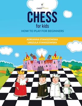portada Chess for Kids: How to Play for Beginners (in English)