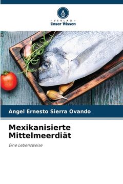 portada Mexikanisierte Mittelmeerdiät (in German)