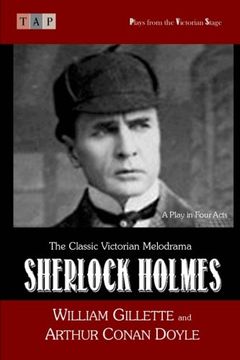 portada Sherlock Holmes: A Play in Four Acts (Plays from the Victorian Stage)