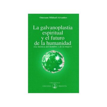 portada La Galvanoplastia Espiritual y el Futuro de la Humanidad (in Spanish)