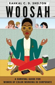 portada Woosah: A Survival Guide for Women of Color Working in Corporate (in English)
