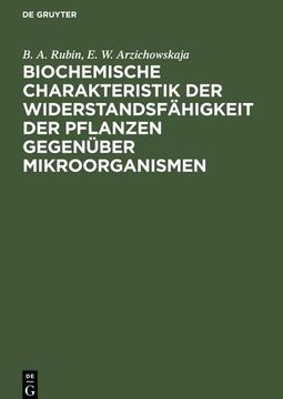 portada Biochemische Charakteristik der Widerstandsfähigkeit der Pflanzen Gegenüber Mikroorganismen (en Alemán)