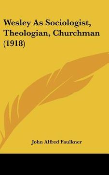 portada wesley as sociologist, theologian, churchman (1918) (en Inglés)