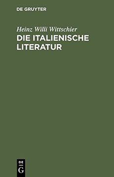 portada Die italienische Literatur: Einführung und Studienführer. Von den Anfängen bis zur Gegenwart