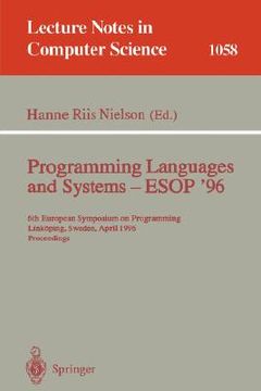 portada programming languages and systems - esop '96: 6th european symposium on programming, link ping, sweden, april, 22 - 24, 1996. proceedings (in English)