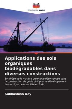 portada Applications des sols organiques biodégradables dans diverses constructions (en Francés)