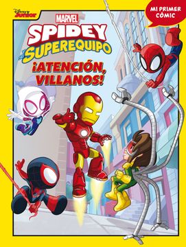 portada Spidey y su Superequipo. Atencion, Villanos! Mi Primer Comic 6 (in Spanish)