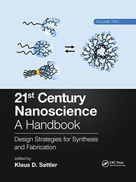 portada 21St Century Nanoscience – a Handbook: Design Strategies for Synthesis and Fabrication (Volume Two) (en Inglés)
