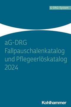 portada Ag-Drg Fallpauschalenkatalog Und Pflegeerloskatalog 2024 (in German)
