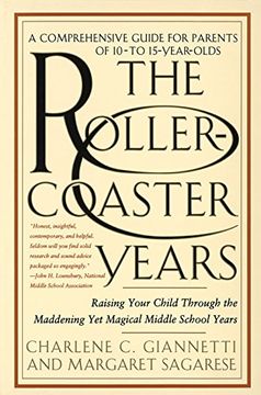 portada The Rollercoaster Years: Raising Your Child Through the Maddening yet Magical Middle School Years (en Inglés)