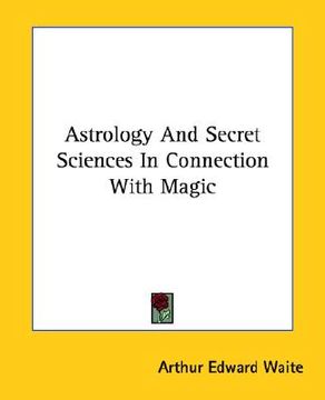 portada astrology and secret sciences in connection with magic (en Inglés)