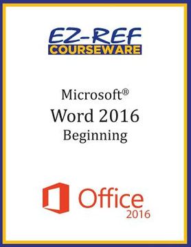 portada Microsoft Word 2016: Beginning: Instructor Guide (Black & White) (en Inglés)