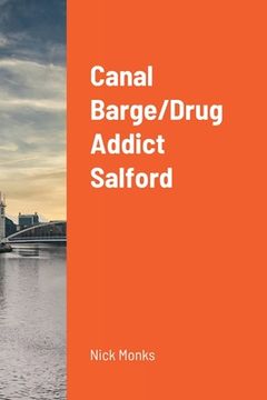 portada Canal Barge/Drug Addict Salford (in English)