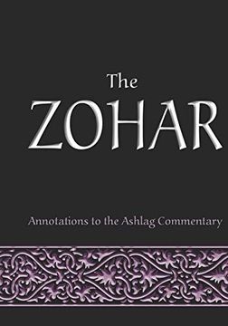 portada The Zohar: Annotations to the Ashlag Commentary (Secrets of the Bible Package) (in English)