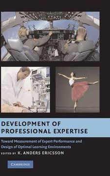 portada Development of Professional Expertise: Toward Measurement of Expert Performance and Design of Optimal Learning Environments (in English)