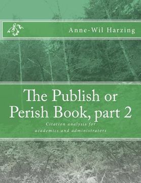 portada the publish or perish book, part 2 (en Inglés)