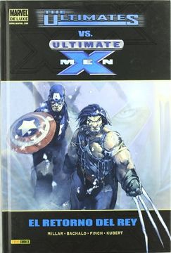 portada Ultimate X-Men & the Ultimates: El Retorno del rey (Marvel Deluxe ) 