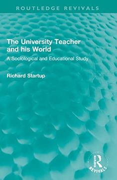 portada The University Teacher and his World (Routledge Revivals) (en Inglés)