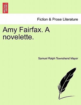portada amy fairfax. a novelette. (in English)