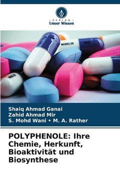 portada Polyphenole: Ihre Chemie, Herkunft, Bioaktivität und Biosynthese (en Alemán)