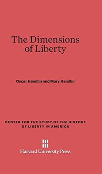 portada The Dimensions of Liberty (Center for the Study of the History of Liberty in America)