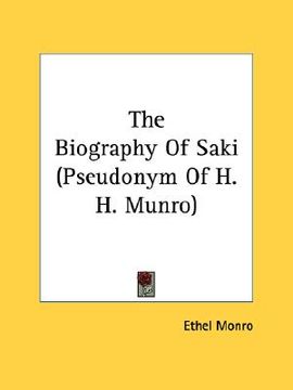 portada the biography of saki (pseudonym of h. h. munro) (en Inglés)