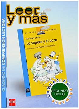 La sopera y el cazo. Cuaderno de comprensión lectora [Segundo Ciclo]