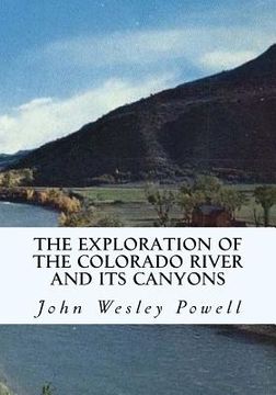 portada The Exploration of the Colorado River and Its Canyons (in English)