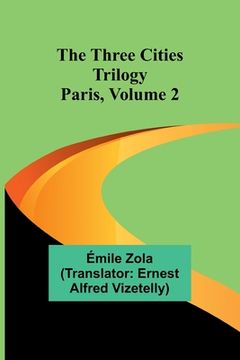 portada The Three Cities Trilogy: Paris, Volume 2 (en Inglés)