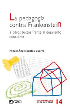 portada La Pedagogía Contra Frankenstein (in Spanish)