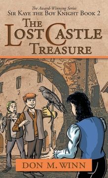portada The Lost Castle Treasure: Sir Kaye the Boy Knight Book 2