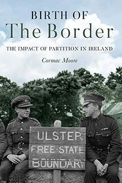 portada Birth of the Border: The Impact of Partition in Ireland (in English)