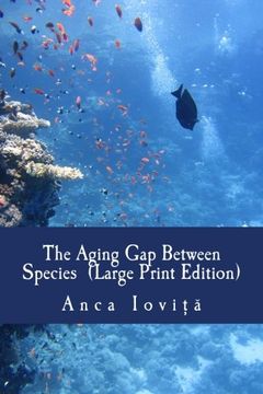 portada The Aging Gap Between Species (Large Print Edition)