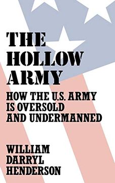 portada The Hollow Army: How the U. S. Army is Oversold and Undermanned (Contributions in Military Studies) (en Inglés)