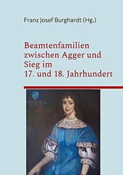 portada Beamtenfamilien Zwischen Agger und Sieg im 17. Und 18. Jahrhundert (en Alemán)