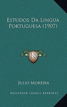 portada Estudos Da Lingua Portuguesa (1907) (en Portugués)