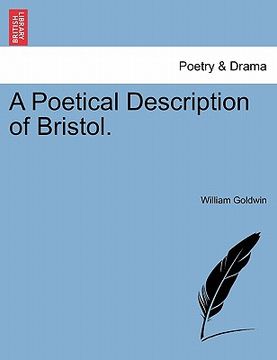 portada a poetical description of bristol. (en Inglés)