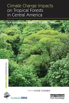 portada Climate Change Impacts on Tropical Forests in Central America: An Ecosystem Service Perspective (en Inglés)
