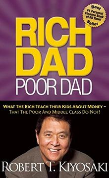 portada Rich dad Poor Dad: What the Rich Teach Their Kids About Money That the Poor and Middle Class do Not! 