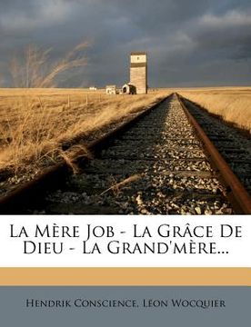 portada La Mère Job - La Grâce De Dieu - La Grand'mère... (en Francés)