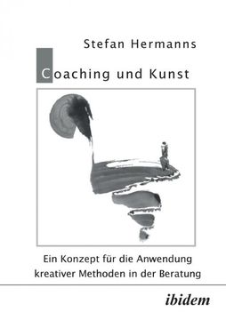 portada Coaching und Kunst. Ein Konzept fur die Anwendung Kreativer Methoden in der Beratung (en Alemán)