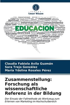 portada Zusammenstellung: Forschung als wissenschaftliche Referenz in der Bildung (en Alemán)
