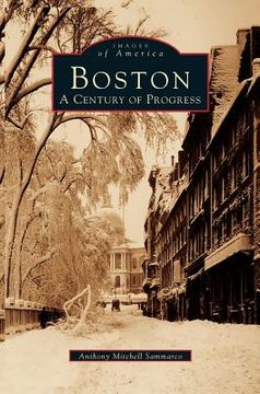 portada Boston: A Century of Progress (en Inglés)