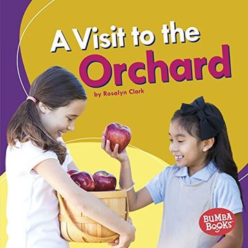 portada A Visit to the Orchard (Places We Go) (Bumba Books Places We Go)