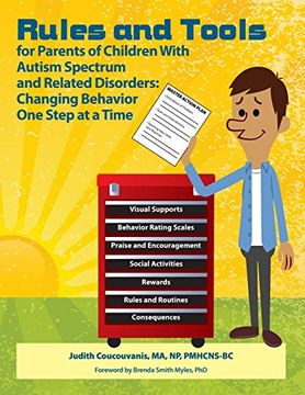 portada Rules and Tools for Parenting Children With Autism Spectrum and Related Disorders: Changing Behavior one Step at a Time (en Inglés)