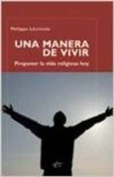 portada Una Manera de Vivir. Proponer la Vida Religiosa hoy (in Spanish)