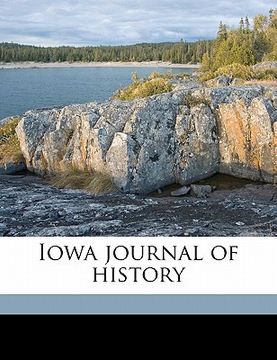 portada iowa journal of histor, volume 11 (en Inglés)