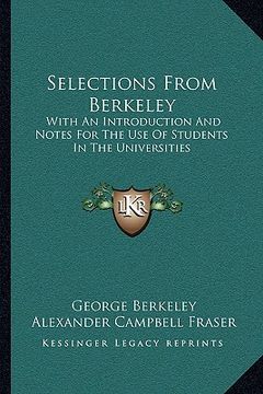 portada selections from berkeley: with an introduction and notes for the use of students in the universities (in English)