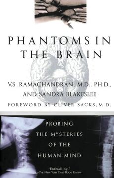 Phantoms in the Brain: Probing the Mysteries of the Human Mind (en Inglés)