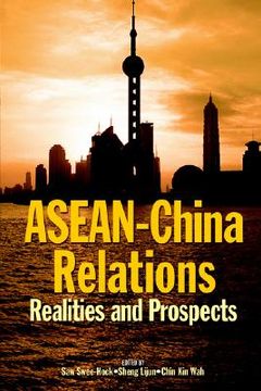 portada asean-china relations: realities and prospects (en Inglés)